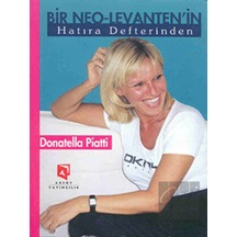Bir Neo-Levanten'in Hatıra Defterinden - Donatella Piatti - Aksoy Yayıncılık