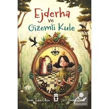 Ejderha Ve Gizemli Kule / Sevde Tuba Okçu