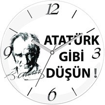 Atatürk Gibi Düşün Çap 30cm Sessiz Akar Bombeli Gerçek Cam Duvar Saati