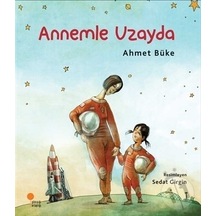 Günışığı Yayınları Annemle Uzayda