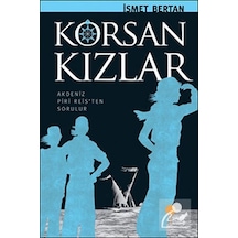 Korsan Kızlar - İsmet Bertan - Günışığı Kitaplığı