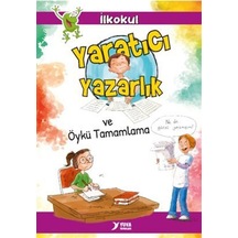 Yaratıcı Yazarlık Ve Öykü Tamamlama / Songül Bakar