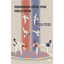 Taekwondoda Eğitsel Oyun Temelli Eğitim / Duygu Sevinç Yılmaz