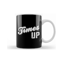 Times Up Bold Caligraphy Kupa Bardak Porselen Karışık