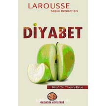 Diyabet: Larousse Sağlık Rehberi
