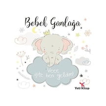 Bebek Günlüğü Feyyaz Ulaş Yeti Kitap
