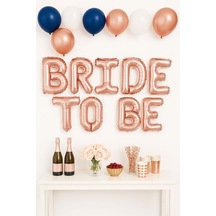 Beysüs Bride To Be Folyo Balon Rose Gold Bekarlığa Veda Partisi Rose Gold