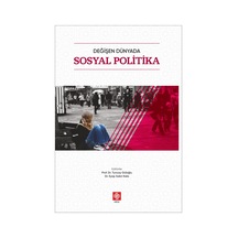 Değişen Dünyada Sosyal Politika - Eyüp Sabri Kala - Ekin Basım Yayın