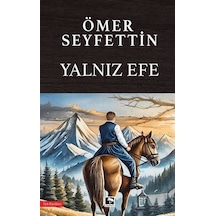 Yalnız Efe / Ömer Seyfettin
