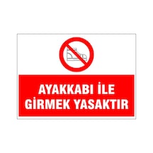 Ayakkabı İle Girmek Yasaktır, İsg Uyarı Levhası