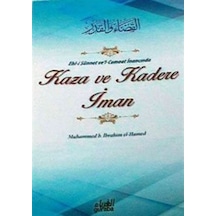 Ehl-i Sünnet ve'l-Cemaat İnancında Kaza ve Kadere İman - Muhammed B. İbrahim El-Hamed - Guraba Yayınları