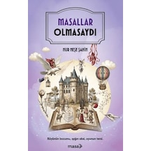 Masallar Olmasaydı
