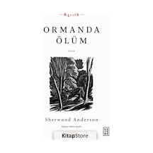 Ormanda Ölüm - Sherwood Anderson - Ketebe