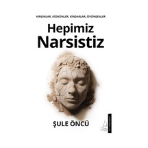 Hepimiz Narsistiz