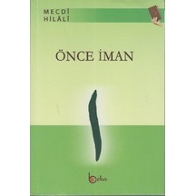 Önce İman - Mecdi Hilali - Beka Yayınları