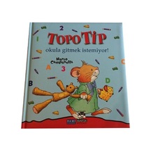 Topo Tip - Okula Gitmek İstemiyor - Marco Campenella - Marsık Kitap