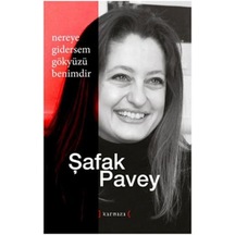 Nereye Gitsem Gökyüzü Benimdir - Şafak Pavey - Kırmızı Yayınları