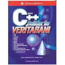 Borland C++ Builder İle Veritabanı - Türkmen Kitabevi
