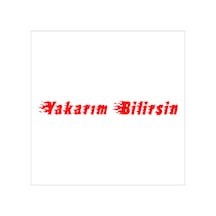 Yakarım Bilirsin Oto Sticker Kırmızı 30 3 Cm3311