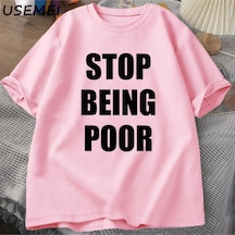Flood Of Style Fakir Olmak Durdurmak Tshirt Kadınlar Rahat Pamuk Baskılı Tişört Y2k Ünlü İlham Grafik T-shir Pembe