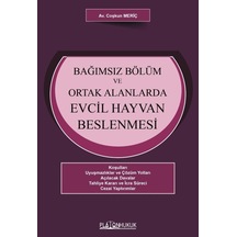 Bağımsız Bölüm Ve Ortak Alanlarda Evcil Hayvan Beslenmesi