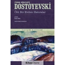 Kitapstore Ölü Bir Evden Hatıralar / Fyodor Mihailoviç Dostoyevski