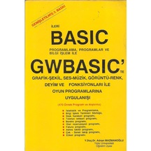 İleri Basıc Programlama Programlar ve Bilgi İşlem ile Gwbasıc