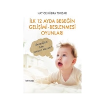 İlk 12 Ayda Bebeğin Gelişimi Beslenmesi    Oyunları