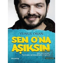 Sen O'na Aşıksın - Yunus Oran - Hayykitap