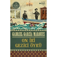 On İki Gezici Öykü - Gabriel Garcia Marquez - Can Yayınları