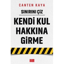 Sınırını Çiz - Kendi Kul Hakkına Girme - Ezjı-729507
