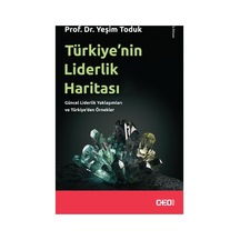 Türkiye Nin Liderlik Dönemleri Ve Stratejik Yaklaşımları
