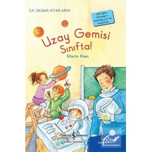 Mercankitap Uzay Gemisi Sınıfta! / Ilk Okuma Kitaplarım / Martin Klein