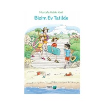 Bizim Ev Tatilde