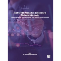 İşletmecilik Alanındaki Çalışmaların Bibliyometrik Analizi (Muhasebe ve Finansma Yönetim ve Organizasyon, Üretim İnceleme 30279903