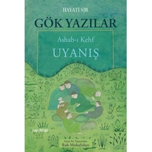 Gök Yazılar: Ashab-ı Kehf-Uyanış - Hayati Sır - Hayykitap