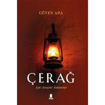 Çerağ - Aşk Ateşini Yakanlar - Güven Ada - Kapı Yayınları