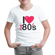 I Love The 80'S Beyaz Çocuk Tshirt