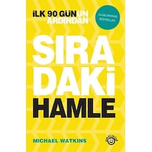 İlk 90 Gün'ün Ardından Sıradaki Hamle - Michael Watkins - Optimist