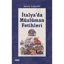 İtalya'da Müslüman Fetihleri / Merve Karagöz