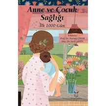 Anne Ve Çocuk Sağlığı İlk 1000 Gün