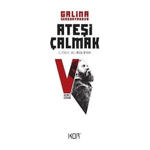 Ateşi Çalmak 5-İkinci Keman - Galina Serebryakova - Kor Kitap