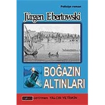 Boğazın Altınları - Jürgen Ebertowski - Erko