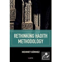 Rethinking Hadith Methodology - Mehmet Görmez - Kopernik Kitap