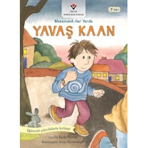 Yavaş Kaan-Matematik Her Yerde - Lucille Recht Penner - Tübitak Yayınları
