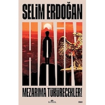 Hain - Mezarıma Tükürecekler! - Selim Erdoğan - Kronik Kitap