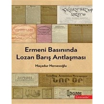 Ermeni Basınında Lozan Barış Antlaşması - Haçadur Nersesoğlu - Literatür Yayıncılık