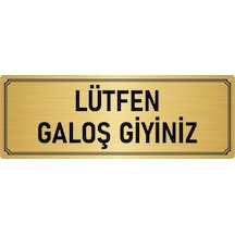 Metal Yönlendirme Levhası, Departman Kapı İsimliği Lütfen Galoş Giyiniz 7x20 cm Altın Renk