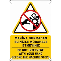 Makina Durmadan Elinizle Müdahale Etmeyiniz 21x30cm Pvc Isg Levha