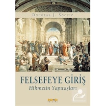 Felsefeye Giriş / Douglas J. Soccio 9789752562370